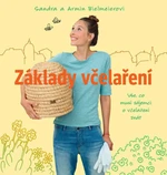 Základy včelaření - Bielmeierovi Sandra a Armin, Alice Hlaváčová