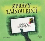 Zprávy tajnou řečí - Ewald Murrer - e-kniha