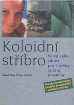 Koloidní stříbro - Josef Pies, Uwe Reinelt