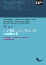 Zákon o zvláštních řízeních soudních - Alena Macková, Ladislav Muzikář