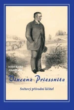 Vincenz Priessnitz - Světový přírodní léčitel - Miloš Kočka - e-kniha