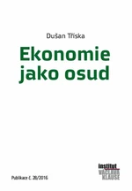 Ekonomie jako osud - Dušan Tříska