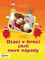 Draci v hrnci chrlí nové nápady - Jana Strýčková, Kamila Teslíková