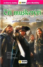 Tři mušketýři - Alexandre Dumas, Ana Doblado, Antonio Maínez