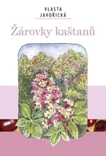 Žárovky kaštanů - Vlasta Javořická