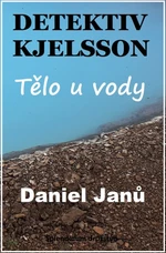 Tělo u vody - Janů Daniel - e-kniha