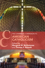 The Cambridge Companion to American Catholicism