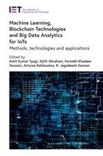 Machine Learning, Blockchain Technologies and Big Data Analytics for IoTs