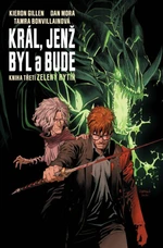 Král, jenž byl a bude 3 - Zelený rytíř - Kieron Gillen