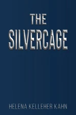 The Silvercage