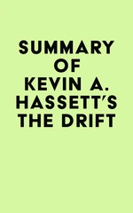 Summary of Kevin A. Hassett's The Drift