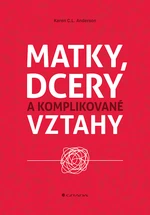 Matky, dcery a komplikované vztahy, Anderson C. L. Karen